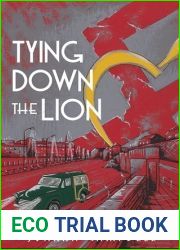 Tying Down the Lion