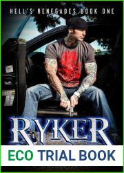 Ryker (Hell|s Renegades, #1)