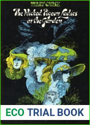 The Wicked Pigeon Ladies in the Garden