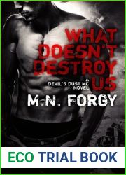 What Doesn|t Destroy Us (The Devil|s Dust, #1)