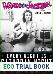 Every Night Is Saturday Night: A Country Girl|s Journey To The Rock Roll Hall of Fame