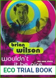 Wouldn|t It Be Nice: My Own Story