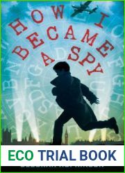How I Became a Spy: A Mystery of WWII London