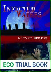 Infected Waters: A Titanic Disaster