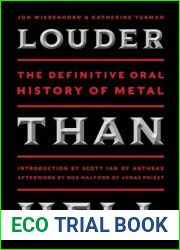 Louder Than Hell: The Definitive Oral History of Metal