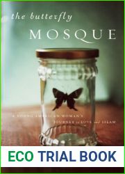 The Butterfly Mosque: A Young American Woman|s Journey to Love and Islam