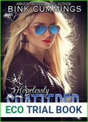 Hopelessly Shattered (Sacred Sinners MC - Texas Chapter #1)