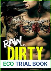 Raw and Dirty (Bad Boys MC Trilogy #1)
