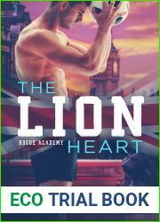 The Lion Heart (Rogue Academy #2)