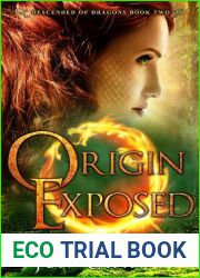 Origin Exposed (Descended of Dragons, #2)
