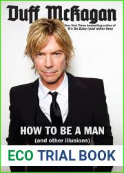 How to Be a Man: (and other illusions)