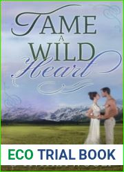 Tame a Wild Heart (Tame, #1)
