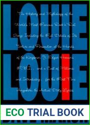 Louie Louie: The History and Mythology of the World|s Most Famous Rock ‘N| Roll Song