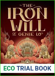 The Iron Will of Genie Lo (The Epic Crush of Genie Lo, #2)