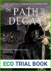 The Path To Decay (The Dracula Chronicles, #2) (Vlad Dracula, #2)