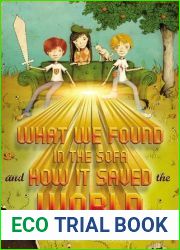 What We Found in the Sofa and How it Saved the World