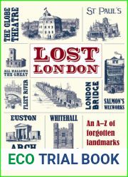 Lost London: An A-Z of Forgotten Landmarks and Lost Traditions