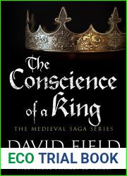 The Conscience of a King: With the Magna Carta signed, will there finally be peace? (The Medieval Saga, #7)