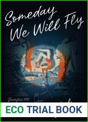 Someday We Will Fly