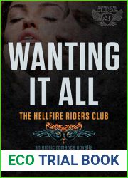 Wanting It All (Hellfire Riders MC, #1)