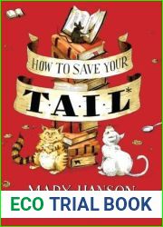 How to Save Your Tail*: