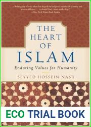The Heart of Islam: Enduring Values for Humanity