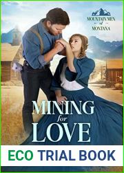 Mining for Love (Mountain Men of Montana, #2)