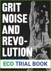 Grit, Noise, and Revolution: The Birth of Detroit Rock ‘n| Roll