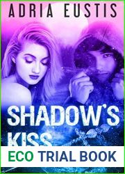 Shadow|s Kiss: Blood, Lust and Magic