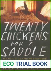 Twenty Chickens for a Saddle: The Story of an African Childhood