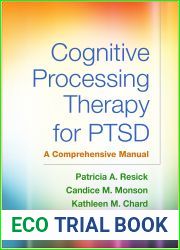 Cognitive Processing Therapy for PTSD: A Comprehensive Manual