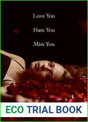 Love You Hate You Miss You