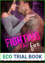 Fighting the Fire (Warrior Fight Club, #3)