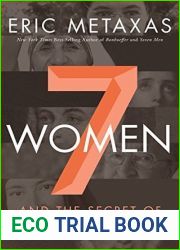 Seven Women: And the Secret of Their Greatness