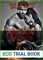 Bent, Not Broken (The Soldiers of Wrath MC #2)