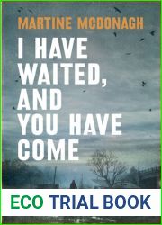 I Have Waited, And You Have Come