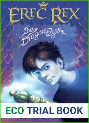 The Dragon|s Eye (Erec Rex, #1)