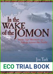 In the Wake of the Jomon: Stone Age Mariners and a Voyage Across the Pacific