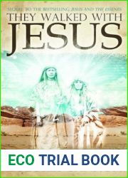 They Walked with Jesus: Past Life Experiences with Christ