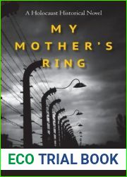 My Mother|s Ring: A Holocaust Historical Novel