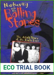 Nankering with the Rolling Stones: The Untold Story of the Early Days