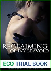 The Reclaiming of Ivy Leavold (Markham Hall, #4)