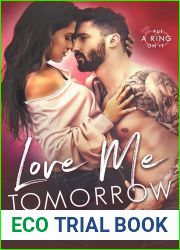 Love Me Tomorrow (Put A Ring On It, #3)