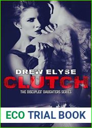 Clutch (The Disciples| Daughters, #1)