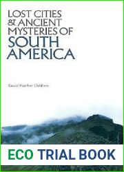 Lost Cities and Ancient Mysteries of South America (Lost Cities Series)