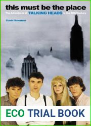 This Must Be the Place: The Adventures of Talking Heads in the Twentieth Century