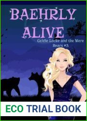 Baehrly Alive (Goldie Locke and the Were Bears, #3)