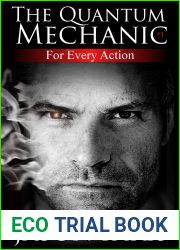 For Every Action: The Quantum Mechanic Series Book 1
