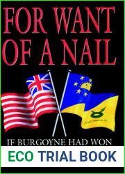 For Want of a Nail: If Burgoyne Had Won at Saratoga