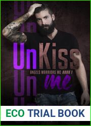 UnKiss Me (Angels Warriors MC, #1)